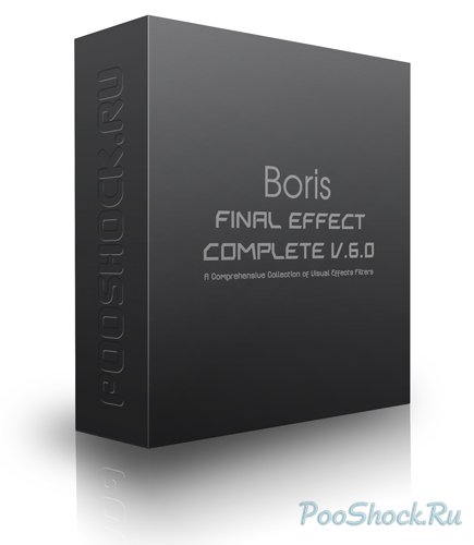 Boris Final Effects Complete 6.0 For Adobe CS5, CS4, CS3