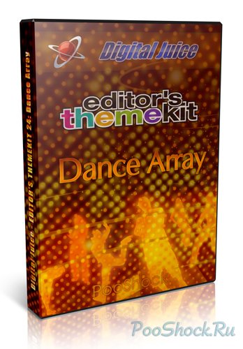 Digital Juice - EDITOR'S THEMEKIT 24: Dance Array
