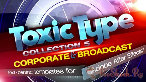 Toxic Type Collection 5: Corporate & Broadcast (for After Effects)