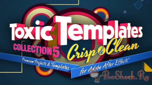 Toxic Templates Collection 5: Crisp & Clean (for After Effects)
