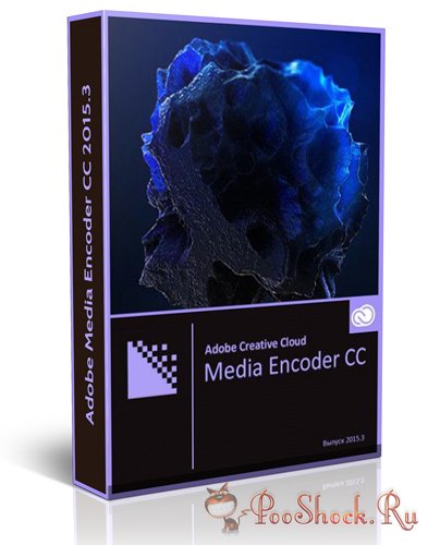Adobe Media Encoder CC 2015.3 (10.4) ML-RUS