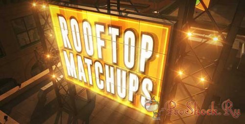 VideoHive - Rooftop Matchups (AE-Project)