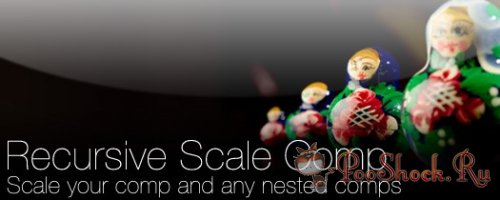 Recursive Scale Comp 1.08 (for After Effects)