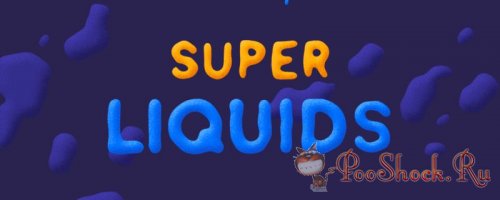 Super Liquids 1.5.4  (for After Effects)