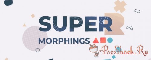 Super Morphings 1.0.2 (for After Effects)