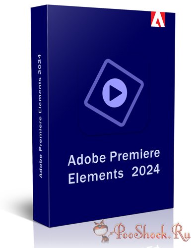 Adobe Premiere Elements 2024 (24.1.0.254)