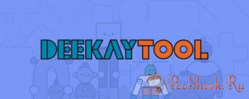 Deekay tool v1.1.6 (for After Effects)