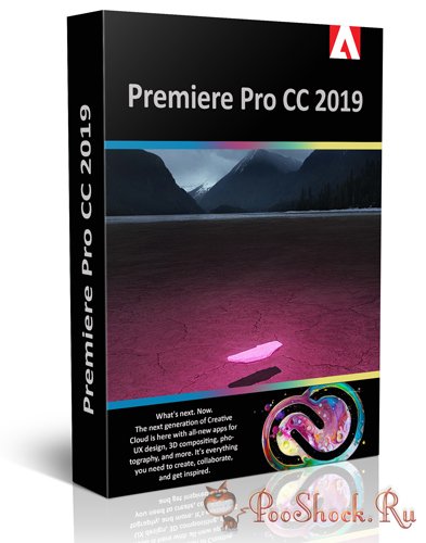 Adobe Premiere Pro CC 2019 (13.1.5.47) +АРХИВ ВЕРСИЙ