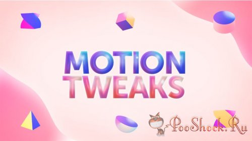 Motion Tweaks 1.1.1 (for After Effects)