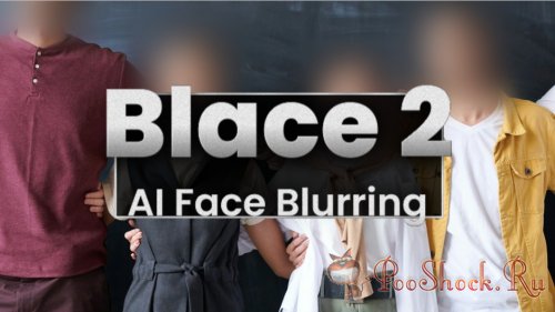 Blace2 v2.1.42 (for After Effects & Premiere Pro)