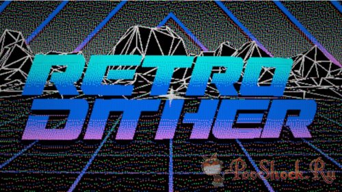 RetroDither 1.12 (for After Effects & Premiere Pro)