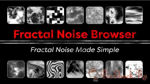 Fractal Noise Browser 1.0 (for After Effects)