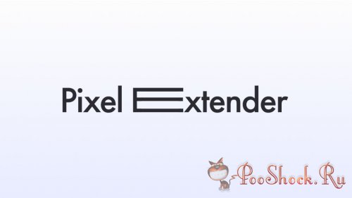 Pixel Extender 1.0 (for After Effects)