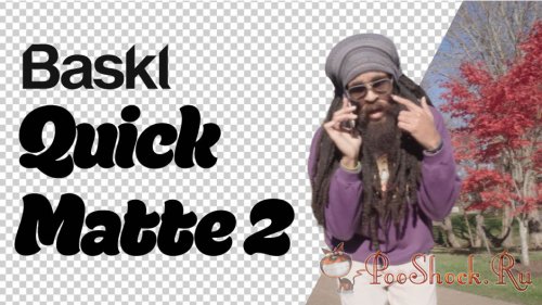 Quick Matte 2.1.3 (for After Effects & Pr Pro +OFX)