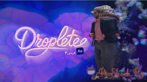 Dropletee 1.0.12 (for After Effects)