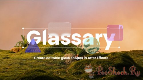 Glassary 1.4 (for After Effects)