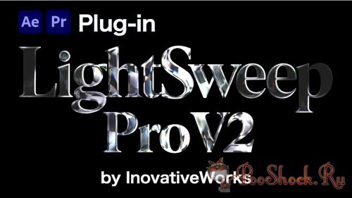 LightSweepPro 2.1.0 (for After Effects & Premiere Pro)